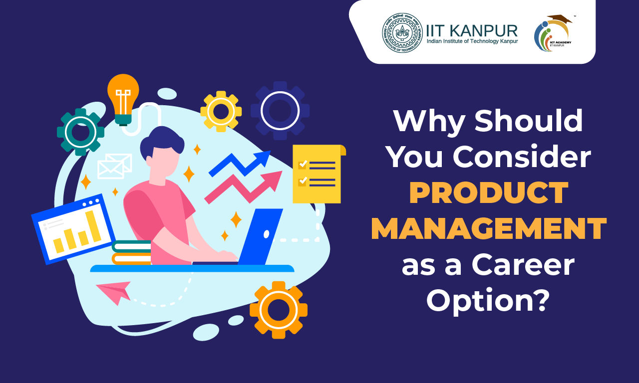 Why Should You Consider Product Management as a Career Option?